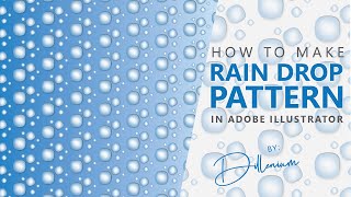 How to Make Water Drop in Illustrator - Seamless Pattern (Background) of Raindrops - Graphic Design