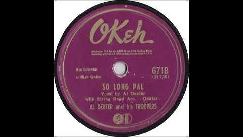 So Long Pal - Al Dexter & His Troopers