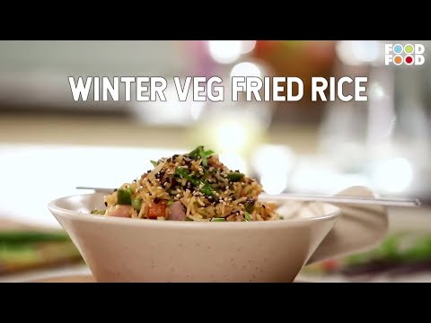 सर्दियों मै ऐसे बनाये वेग फ्राइड राइस | Winter Veg Fried Rice | FoodFood - FOODFOODINDIA