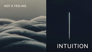 Why Most People Misunderstand Intuition