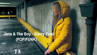 Jane & The Boy - Starry Eyed   (Pop,Funk,Electronic)