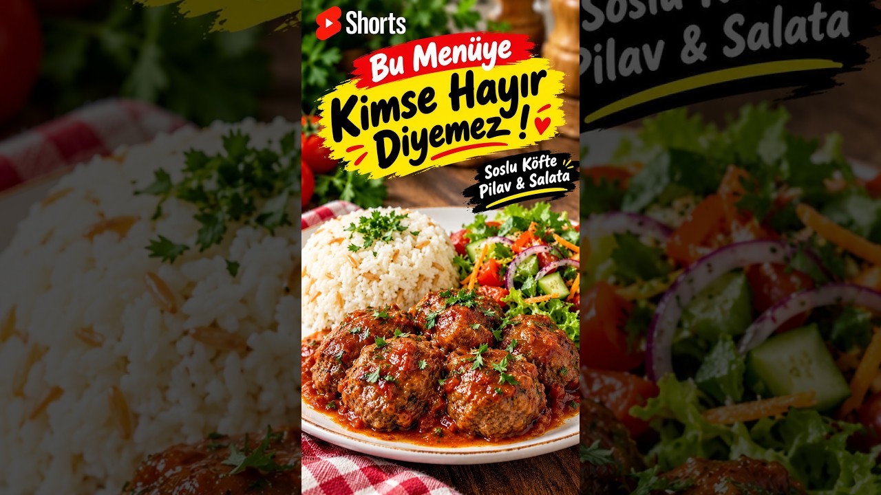 🍽️ Soslu Köfte, Tane Tane Pilav ve Bol Yeşillikli Salata! 😍 Pratik Akşam Yemeği