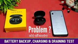 Realme Buds Q Battery Backup | Realme Buds Q Battery Charging Test |  Realme Buds Q Battery Draining