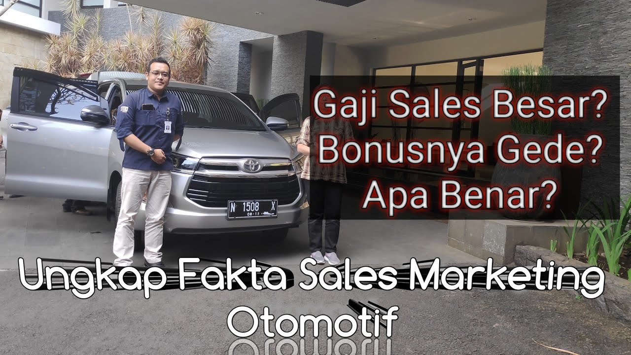 Berapa Sih Gaji dan Bonus Sales Marketing Otomotif? YouTube