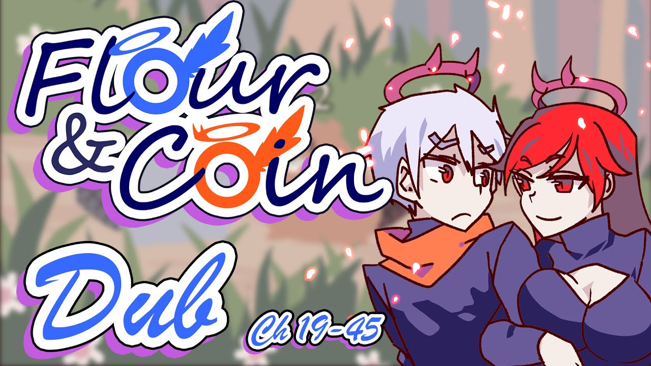 Flour and Coin Webtoon Dub: Ch 19-45