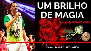 Ponto de Pomba-Gira - UM BRILHO DE MAGIA - Sandro Luiz Umbanda chords