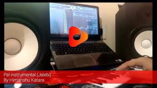 Pal instrumental Jalebi | Arijit Singh & Shreya Ghoshal