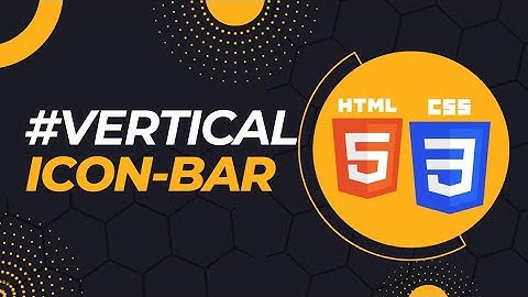 🙀Vertical Icon- bar 🥰.                                                🔥html css javascript 🎉