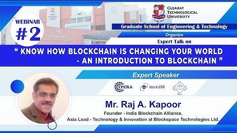 GTU- GSET [Webinar#2] Know how blockchain is changing your world - An Introduction to Blockchain