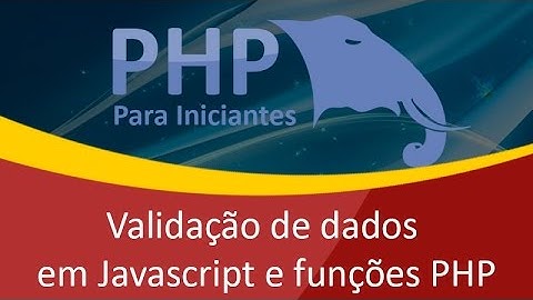 Como Criar Sistema Simples em PHP e Mysql c/ Validação de campos em Javascript - Parte 5