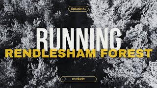 Episode #1 | Filming Running at Rendlesham Forest