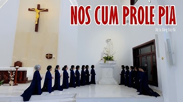Nos cum prole pia - Trình bày: Nữ tu Dòng Đức Bà