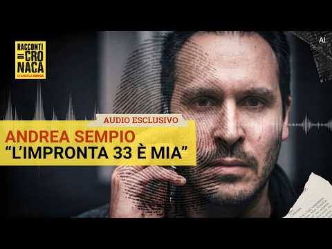 Video Andrea Sempio: l'impronta 33 è mia. Audio esclusivo