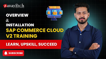 Overview and Installation | SAP Commerce Cloud V2 Training | ZaranTech