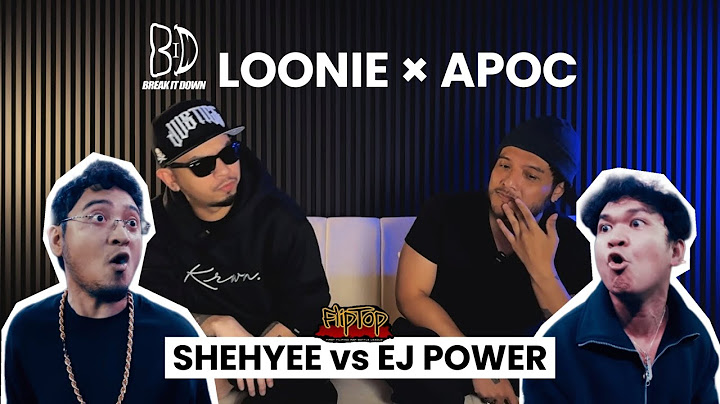 LOONIE × APOC | BREAK IT DOWN: Rap Battle Review E304 | FLIPTOP: SHEHYEE vs EJ POWER