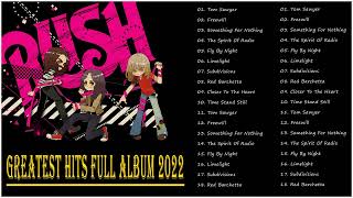 RUSH Greatest Hits Full Album 2022- The Best Songs Of RUSH