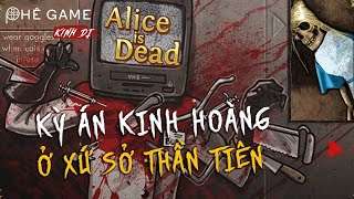 TÓM TẮT GIẢI THÍCH | Alice Is Dead | Phê Game | Kinh Dị screenshot 4