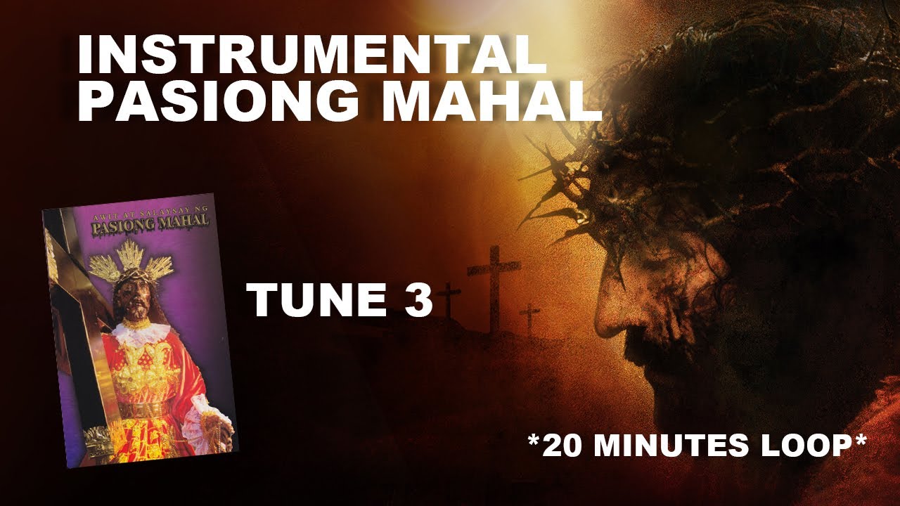 PASIONG MAHAL TUNE 3 | Pabasa Online | Pasyong Mahal | Nonstop 20 Mins Loop | Instrumental