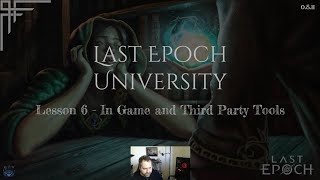 Last Epoch University - Lesson 6 - In Game & Third Party Tools (0.8.1i)