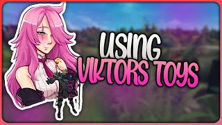 Using Viktors Toys ( •̀ ω •́ )