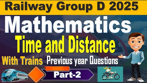 Time and Distance Part 2 | Railway Group d Previous year questions solve for all  by SRINIVASMech