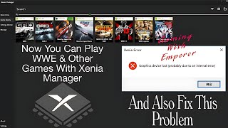 Now Fully Working Trick To Play WWE 2K14 With Xenia Manager And Other's Games Also 