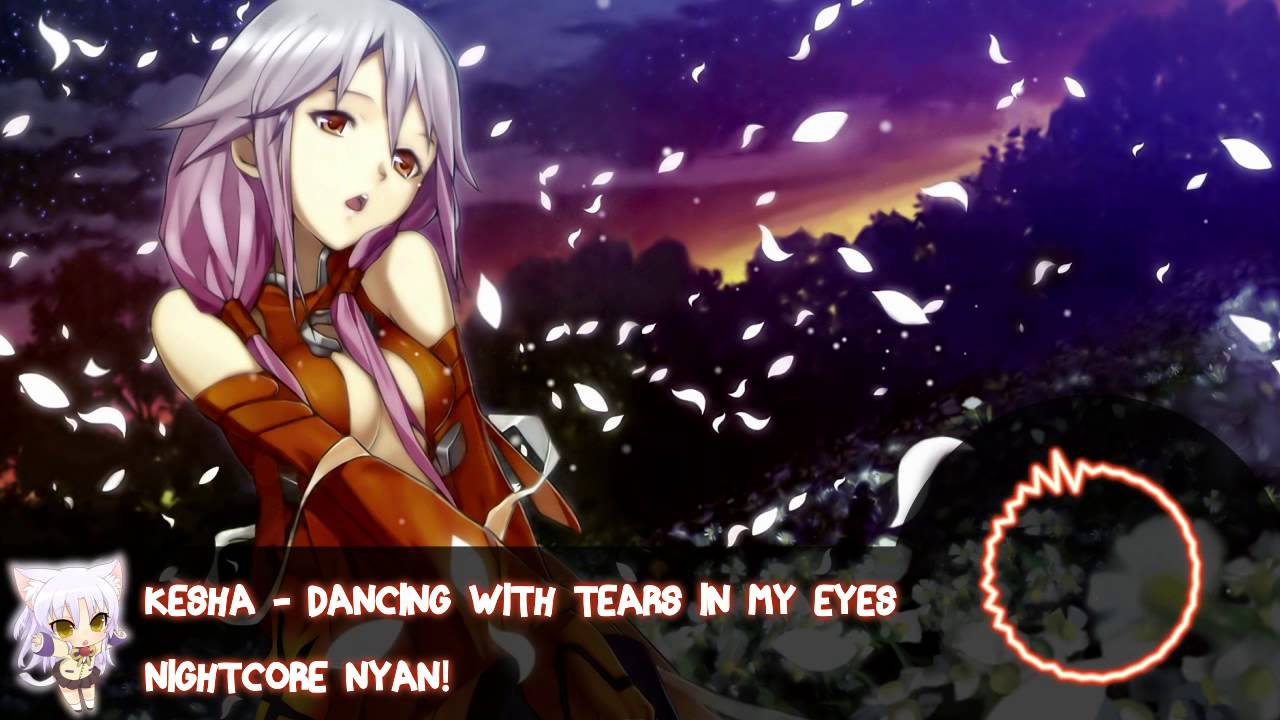 Dancing With Tears In My Eyes Nightcore