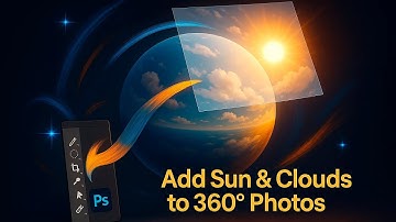Add Sun & Clouds to 360° Photos in Photoshop – Easy with PanoFlatten!