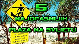 5 NAJOPASNIJIH PLAŽA NA SVIJETU !! [HD]