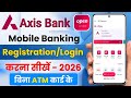 Axis Bank Mobile Banking App Ragistration full Process | Aixs Bank App Login Kaise Kare | Aixs Bank