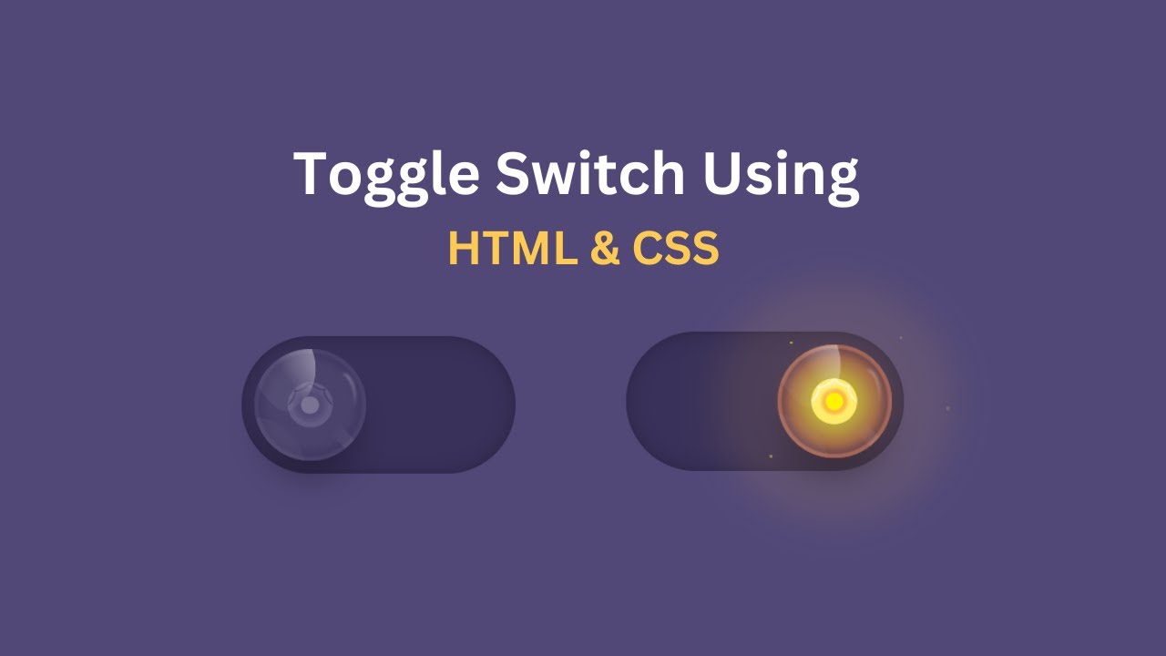 Level Up Your Web Development Skills: Building a Toggle Switch with ...
