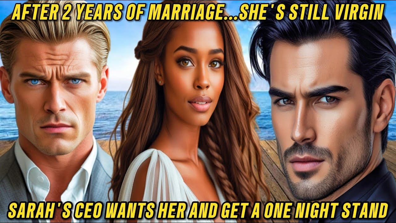 AFTER 2 YEARS OF MARRIAGE, SHE'S STILL A VIRGIN—SARAH'S CEO WANTS HER AND GSTS A ONE-NIGHT StAND!