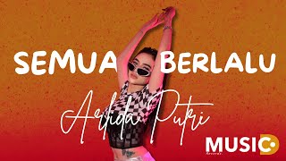 Arlida Putri - Semua Berlalu (Hareudang) | Music D Records