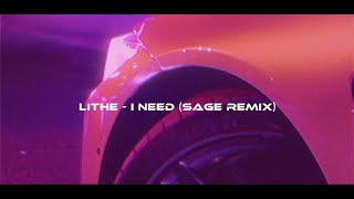 lithe - I need (SAGE remix) [wave/phonk] Resimi