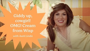🤠 Giddy up, cowgirl! OMG! Cream from Wisp