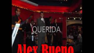 ALEX  BUENO -QUERIDA