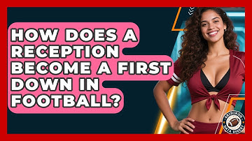 How Does A Reception Become A First Down In Football? - Gridiron Data Digest