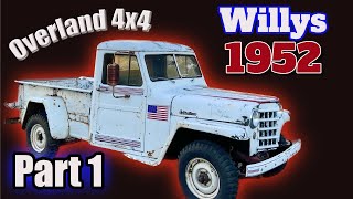 1952 Willys Overland 4x4 Truck  Part 1, Initial Assessment