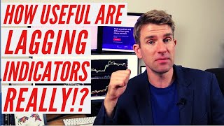HOW USEFUL ARE LAGGING INDICATORS REALLY!? 🤔