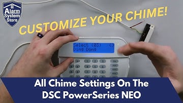 Adjusting All Chime Settings On The DSC PowerSeries NEO Alarm System
