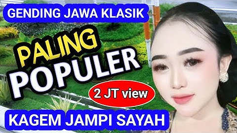 UYON UYON NYAMLENG GENDING JAWA KLASIK KAGEM JAMPI SAYAH