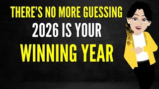 Information There’s No More Guessing — 2026 Is Your Winning Year✨✅Abraham Hicks 2026 Guide