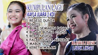 KUMPULAN LAGU KAYLA JUARA 1 KDI - RAJAWALI MUSIC - LUBUK LINGGAU