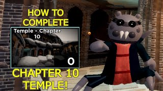 How to ESCAPE PIGGY: BOOK 2 CHAPTER 10 TEMPLE + ENDING CUTSCENE in PIGGY BOOK 2! - Roblox