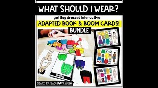 Getting Dressed Adapted Book for Special Education