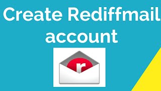 How to create Rediffmail account?