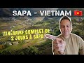 Itinraire complet de 2 jours  sapa au vietnam