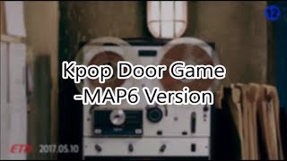 Kpop Door Game (MAP6 Version) #HappySignDay