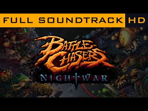 Battle Chasers: Nightwar OST - Full Soundtrack HD