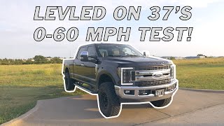 2017 F250 0-60mph Test! Leveled on 37’s! by moostang09 6,126 views 3 years ago 8 minutes, 42 seconds